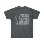 Beer Tastes Better Tee